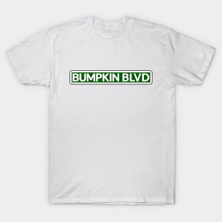 Bumpkin Blvd Street Sign T-Shirt